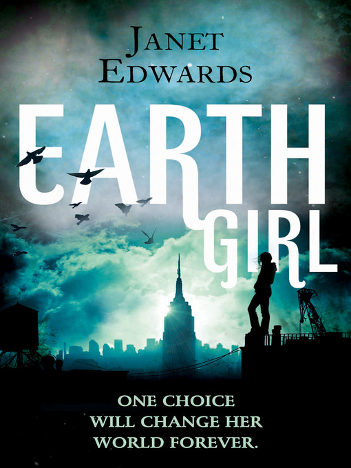 Title details for Earth Girl by Janet Edwards - Available